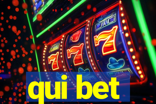 qui bet